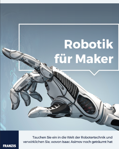 Robotik für MAKER